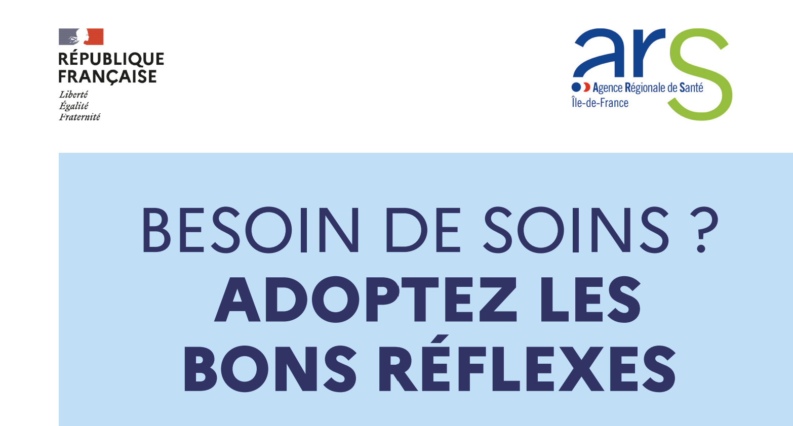 Besoin de soins? Adoptez les bons réflexes!