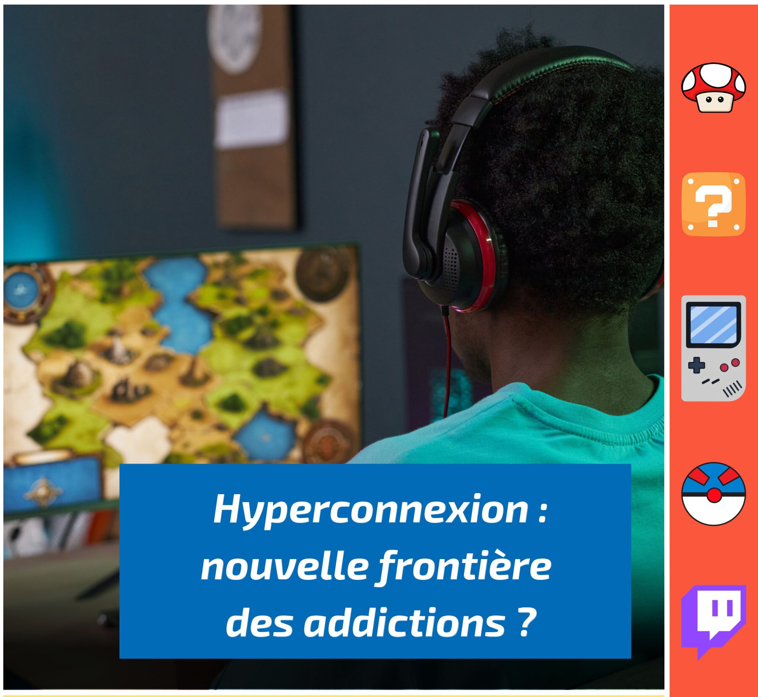 🎮 Pour un usage plus sain des écrans et du jeux vidéo